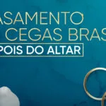 Casamento às Cegas Brasil - Depois do Altar crítica do episódio especial da série reality show da Netflix 2023 (2)