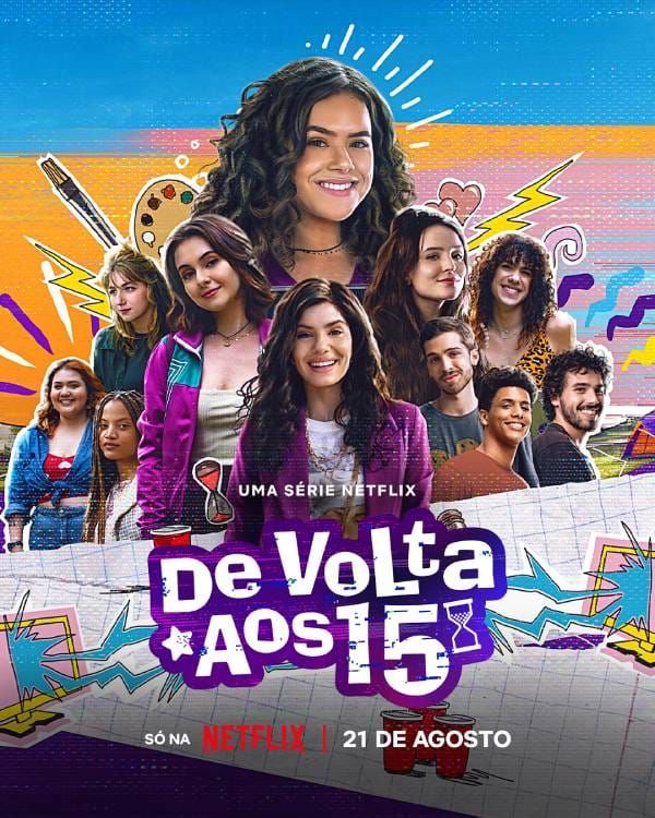 De Volta aos 15 última temporada final 3 pôster série Netflix 2024