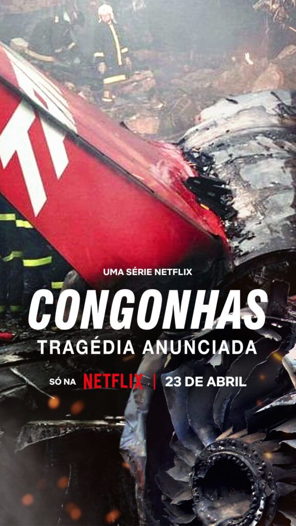 Netflix divulga teaser trailer e revela data de estreia da nova série documental ‘Congonhas - Tragédia Anunciada’; CONFIRA!