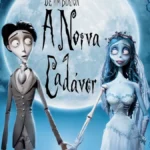 Clássico ‘A Noiva Cadáver’ retorna ao cinema, mas está disponível online saiba onde assistir